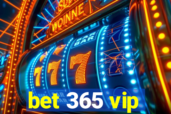 bet 365 vip